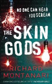 The skin gods