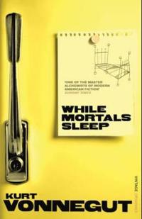 While mortals sleep