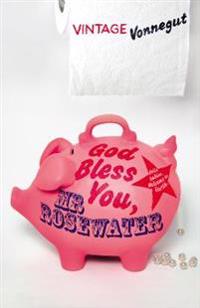 God bless you, Mr Rosewater, or Pearsl before swine
