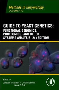 Guide to Yeast Genetics: Functional Genomics, Proteomics and Other Systems Analysis
