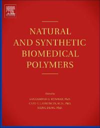 Natural and Synthetic Biomedical Polymers