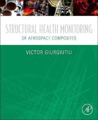 Structural Health Monitoring of Aerospace Composites