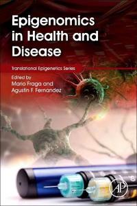 Epigenomics in Health and Disease