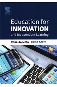 Education for Innovation and Independent Learning