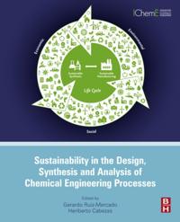 Sustainability in the Design, Synthesis and Analysis of Chemical Engineering Processes