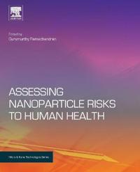 Bokomslag for "Assessing Nanoparticle Risks to Human Health"