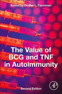 Bokomslag för "The Value of BCG and TNF in Autoimmunity"