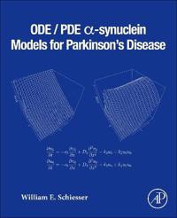 ODE/PDE α-synuclein Models for Parkinson’s Disease