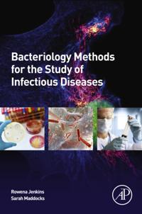 Bacteriology Methods for the Study of Infectious Diseases