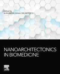 Nanoarchitectonics in Biomedicine