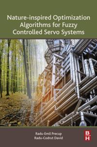 Nature-Inspired Optimization Algorithms for Fuzzy Controlled Servo Systems