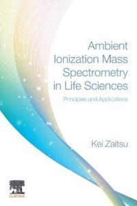 Ambient Ionization Mass Spectrometry in Life Sciences