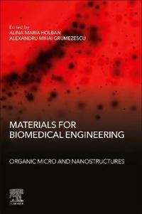 Materials for Biomedical Engineering: Organic Micro and Nanostructures