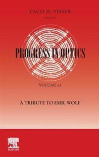 Progress in Optics: A Tribute to Emil Wolf