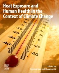 Heat Exposure and Human Health in the Context of Climate Change