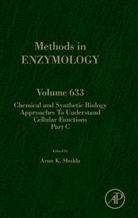 Chemical and Synthetic Biology Approaches to Understand Cellular Functions - Part C