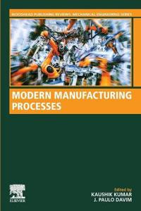 Modern Manufacturing Processes