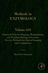 Chemical Tools for Imaging, Manipulating, and Tracking Biological Systems: Diverse Methods for Optical Imaging and Conjugation