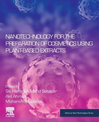 Nanotechnology for the Preparation of Cosmetics using Plant-Based Extracts