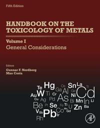 Handbook on the Toxicology of Metals: Volume I: General Considerations