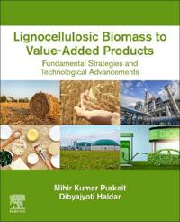 Lignocellulosic Biomass to Value-Added Products
