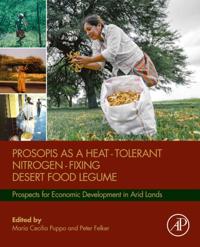 Prosopis as a Heat Tolerant Nitrogen Fixing Desert Food Legume