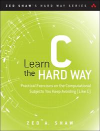 Zed Shaw''s Hard Way Series