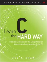 Zed Shaw''s Hard Way Series