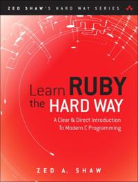 Zed Shaw''s Hard Way Series