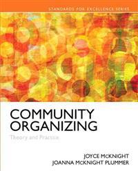 Community Organizing: Theory and Practice with Enhanced Pearson Etext -- Access Card Package [With Access Code]