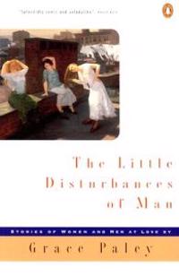 The Little Disturbances of Man