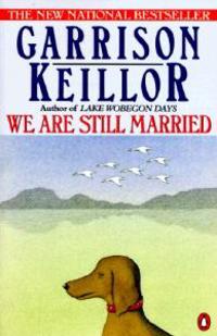 We Are Still Married: Stories and Letters