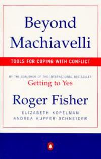 Beyond Machiavelli