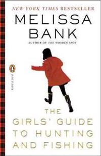 Bokomslag för "The Girls' Guide to Hunting and Fishing"