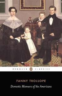 Bokomslag för "Domestic Manners of the Americans"