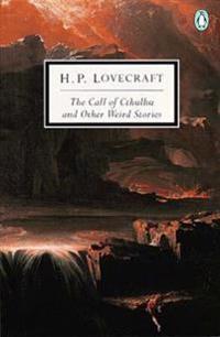 The Call of Cthulhu And Other Weird Stories