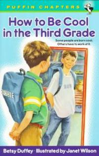 How to Be Cool in the Third Grade