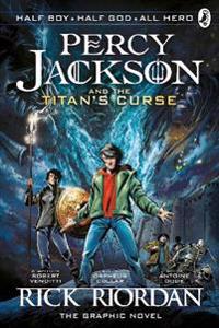 Bokomslag för Percy Jackson and the Titan's Curse: The Graphic Novel (Book 3)