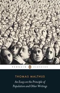 Essay on the Principle of Population and Other Writings
