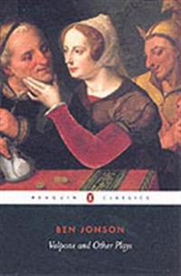 Volpone and Other Plays