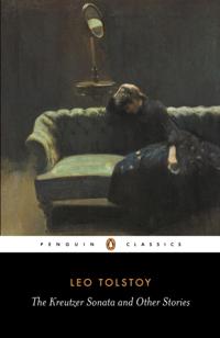 Kreutzer Sonata and Other Stories