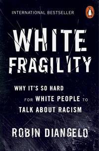 White fragility ; White fragility