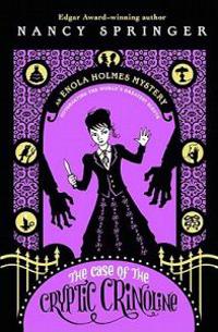 Enola Holmes: The Case of the Cryptic Crinoline