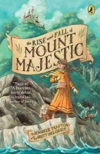 The Rise and Fall of Mount Majestic