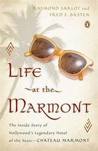 Life at the Marmont