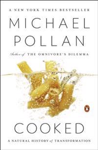 Cooked: A Natural History of Transformation