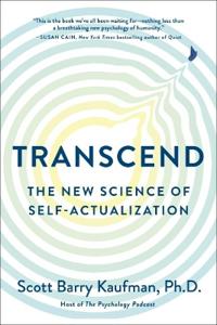 Transcend : The New Science of Self-Actualization