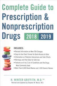 Complete Guide to Prescription & Nonprescription Drugs 2018-2019