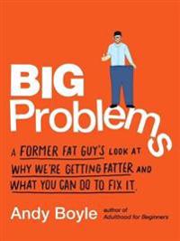 Big Problems