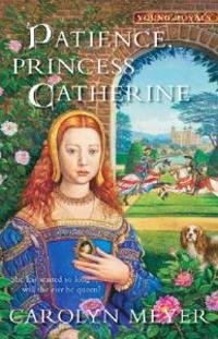 Patience, Princess Catherine